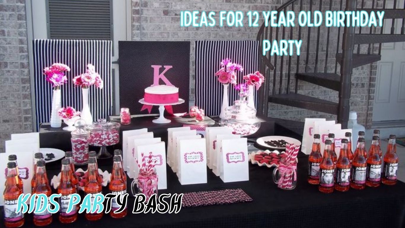 Ideas For 12 Year Old Birthday Party