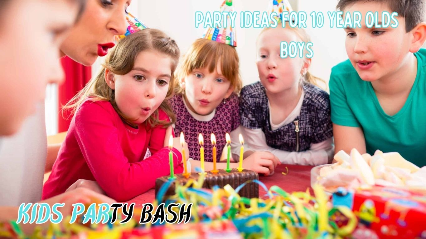 Party Ideas For 10 Year Olds Boys