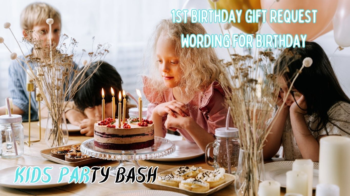 1st Birthday Gift Request Wording for Birthday