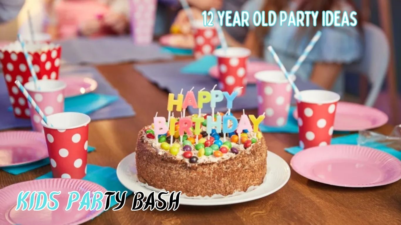 12 Year Old Party Ideas