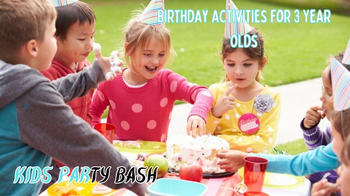 Birthday Activities for 3 Year Olds