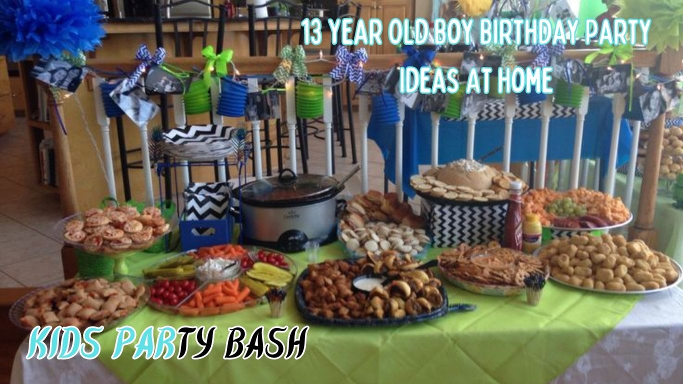 13 Year Old Boy Birthday Party Ideas At Home