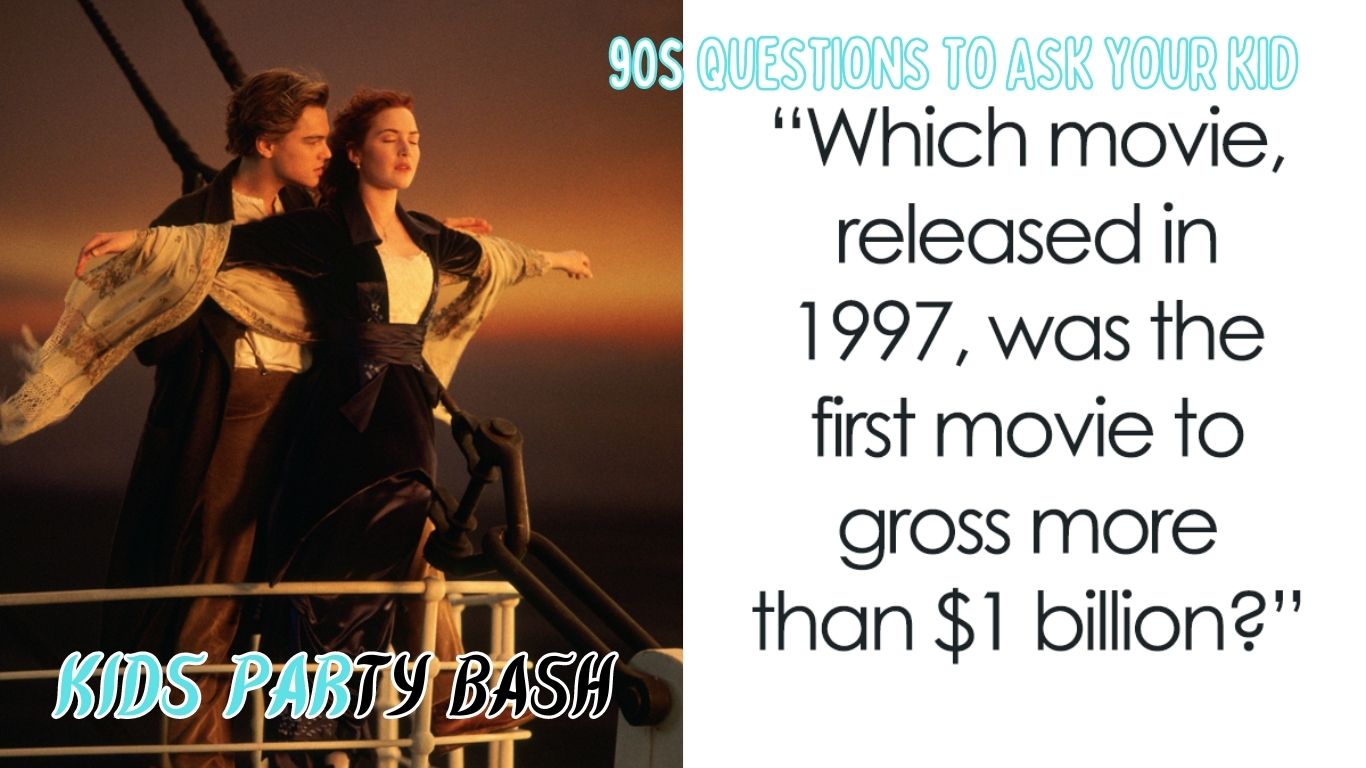 90s Questions To Ask Your Kid