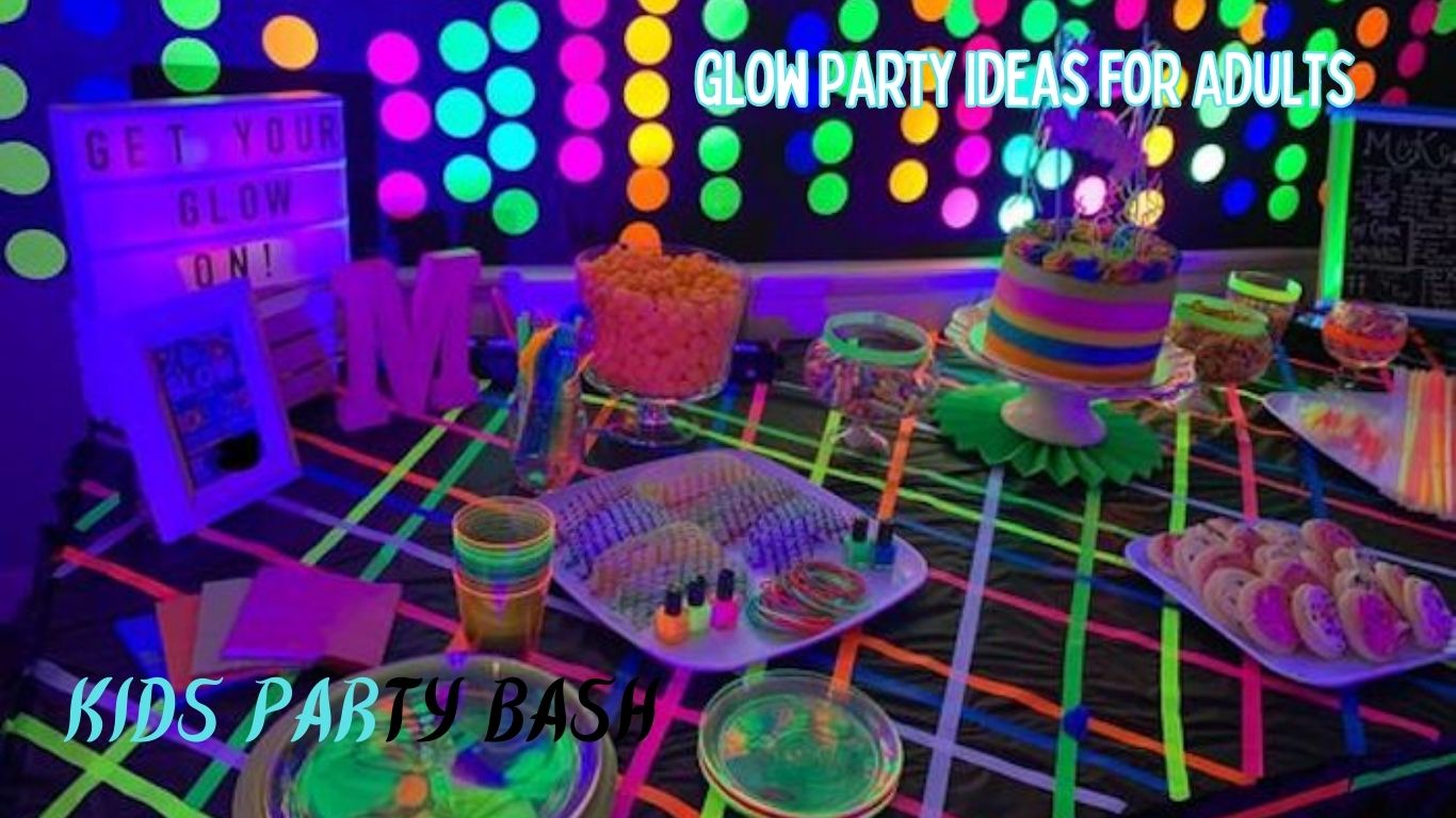 Glow Party Ideas for Adults