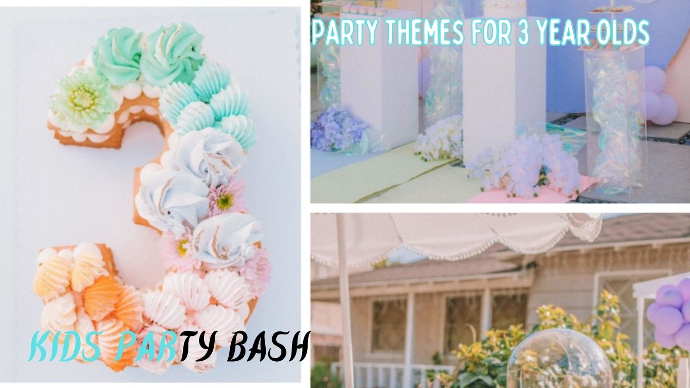 Party Themes For 3 Year Olds