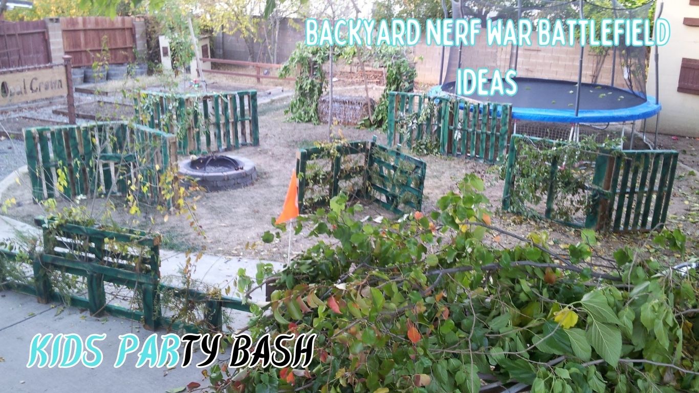 Backyard Nerf War Battlefield Ideas